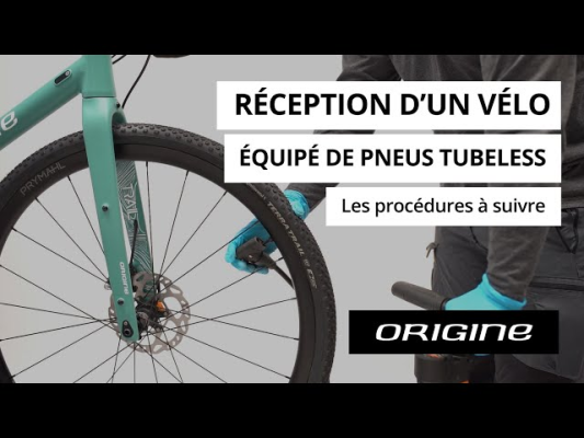 Réceptionner un vélo équipé de pneus tubeless : les procédures à suivre.